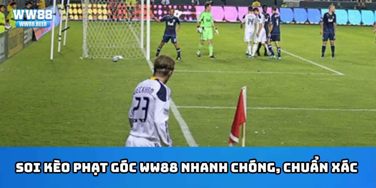 Soi kèo phạt góc WW88 nhanh chóng, chuẩn xác