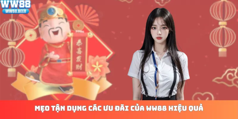 Mẹo tận dụng các ưu đãi của WW88 hiệu quả