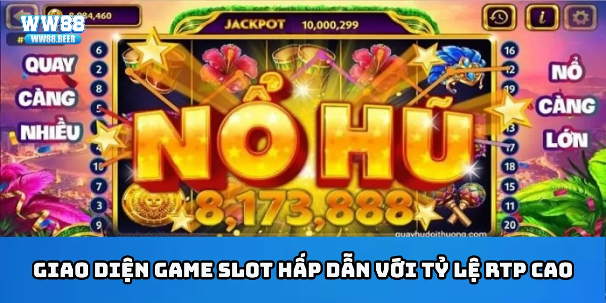 Giao diện game slot hấp dẫn với tỷ lệ RTP cao